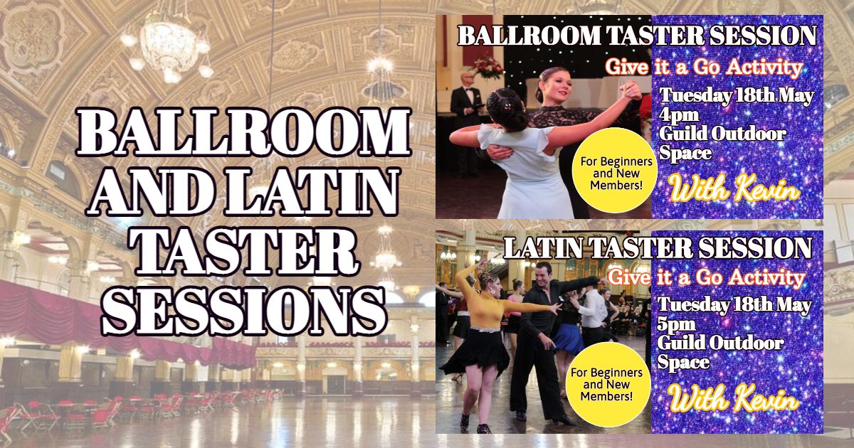 Ballroom and Latin Taster Sessions (18th May)
